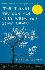 The Things You can See Only When You Slow Down