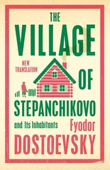 The Village Of Stepanchikovo And Its Inhabitants