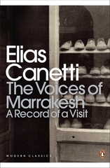 The Voices Of Marrakesh A Record Of A Visit