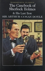 The Casebook Of Sherlock Holmes And His Last Bow