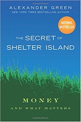 The Secret of Shelter Island Money and What Matters