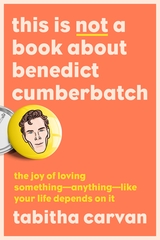 This is Not a Book about Bbenedict Cumberbatch