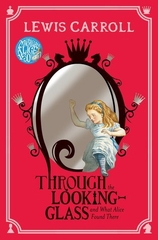 Through the Looking Glass and What Alice Found There