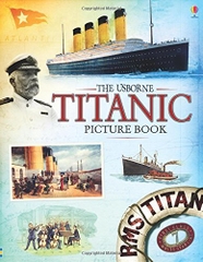 The Usborne Titanic Picture Book