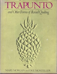 Trapunto And Other Forms Of Raised Quilting