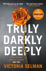 Truly Darkly Deeply