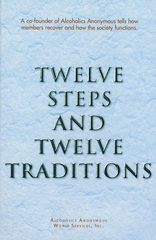 Twelve Steps And Twelve Traditions