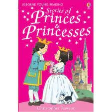 Usborne Young Reading Stories of Princes and Princesses