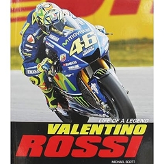 Valentino Rossi - Life of a Legend