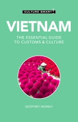 Vietnam the Essential Guide to Customs & Culture