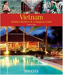 Vietnam Hidden Riches Of A Magical Land