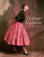 Vintage Fashion Collecting and Wearing Designer Classics