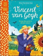What The Artist Saw Vincent Van Gogh