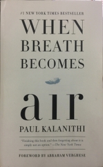 When Breath Becomes Air by Paul Kalanithi - Bookworm Hanoi