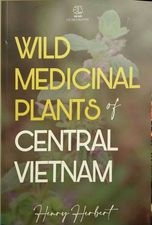 Wild Medicinal Plants of Central Vietnam