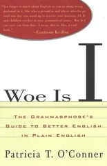 Woe is I