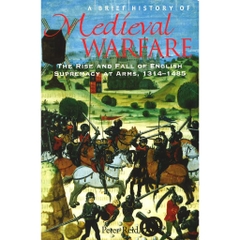 A Brief History of Medieval Warfare