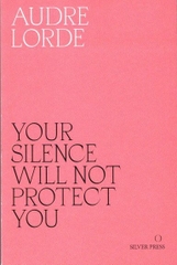 Your Silence Will Not Protect You