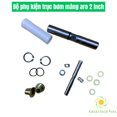 Bộ phụ kiện trục bơm màng aro 2 inch