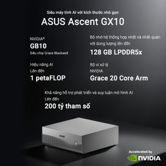 Máy tính Mini PC AI ASUS Ascent GX10 GX10-GG0036BN (GB10 ARM v9.2-A, GB10 Grace Blackwell Graphics)
