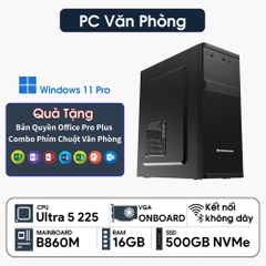 PC ST Văn Phòng U5-225 (Ultra 5 225, Intel Graphics, Ram 16GB DDR5, SSD 500GB, 500W)