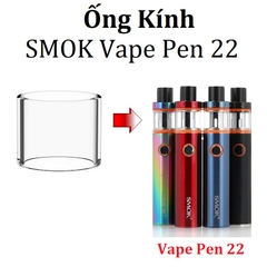 Ống Kính Thủy Tinh Cho Buồng Đốt Smok Vape Pen 22/ Vape Pen 22 Light Edition