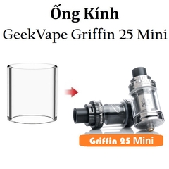 Ống Kính Thủy Tinh Cho Buồng Đốt GeekVape Griffin RTA 25mm Mini