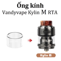 Ống Kính Thủy Tinh Cho Buồng Đốt Vandyvape Kylin M RTA