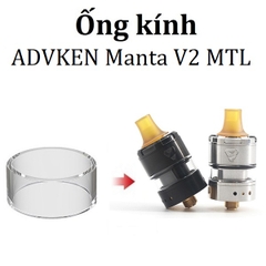 Ống Kính Thủy Tinh Cho Buồng Đốt ADVKEN Manta V2 MTL