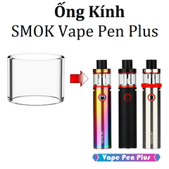 Ống Kính Thủy Tinh Cho Buồng Đốt Smok Vape pen Plus