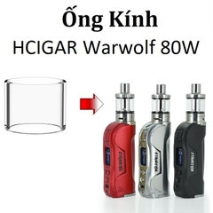 Ống Kính Thủy Tinh Cho Buồng Đốt HCIGAR WARWOLF 80W