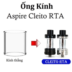 Ống Kính Thủy Tinh Cho Buồng Đốt Aspire Cleito RTA