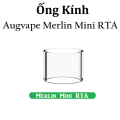 Ống Kính Thủy Tinh Cho Buồng Đốt Augvape Merlin Mini RTA