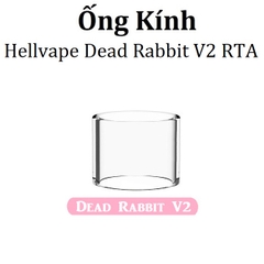 Ống Kính Thủy Tinh Cho Buồng Đốt Hellvape Dead Rabbit V2 RTA