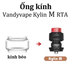 Ống Kính Thủy Tinh Cho Buồng Đốt Vandyvape Kylin M RTA