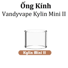 Ống Kính Thủy Tinh Cho Buồng Đốt Vandyvape Kylin Mini 2