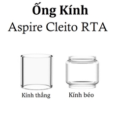 Ống Kính Thủy Tinh Cho Buồng Đốt Aspire Cleito RTA