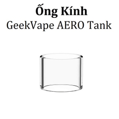 Ống Kính Thủy Tinh Cho Buồng Đốt Geekvape AERO