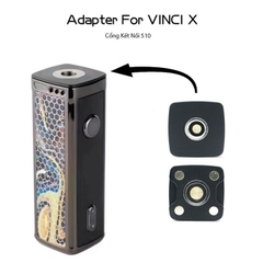 Adapter For VINCI X Pod Kit - Đế Chuyển Đổi Tank 510