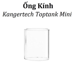 Ống Kính Thủy Tinh Cho Buồng Đốt Kangertech TopTank Mini