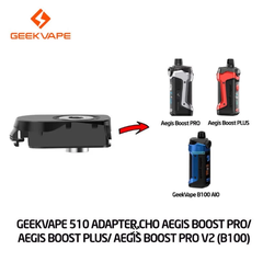 Adapter For Aegis Boots Plus/ Aegis Boots Pro / Aegis Boots Pro v2 (B100) - Đế Chuyển Đổi Tank 510