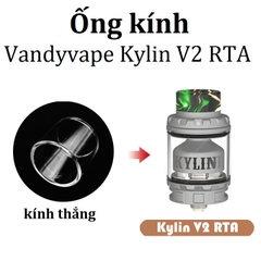 Ống Kính Thủy Tinh Cho Buồng Đốt Vandyvape Kylin V2 RTA 3ml