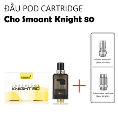 Đầu POD CARTRIDGE - thay thế cho Smoant Knight 80 (kèm 02 OCC) - {Hàng Authentic}