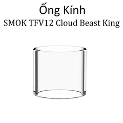 Ống Kính Thủy Tinh Cho Buồng Đốt Smok TFV12 Cloud Beast King