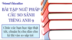 Tiếng Anh 9 - Những bài tập ngữ pháp câu so sánh độc đáo