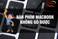 Cách đơn giản để xử lý bàn phím MacBook không gõ được