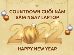 Countdown Cuối Năm - Sắm Ngay Laptop: Giảm giá SỐC cùng hàng ngàn Ưu đãi