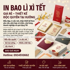 In Bao Lì Xì Tết Giá Rẻ Thiết Kế Độc Quyền Tại Xưởng In