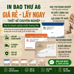 In Bao Thư A6 Giá Rẻ – Thiết Kế Chuyên Nghiệp Lấy Ngay