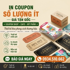 In Coupon Số Lượng Ít Cho Shop Khởi Nghiệp – Giá Tận Gốc